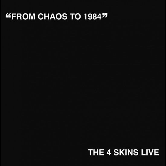 4 Skins "From Chaos To 1984" LP